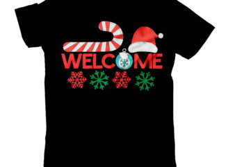 Welcome T-Shirt Design ,Welcome SVG Cut File , Christmas SVG Mega Bundle , 220 Christmas Design , Christmas svg bundle , 20 christmas t-shirt design , winter svg bundle, christmas
