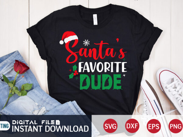 Santa’s favorite dudu shirt, christmas santa svg, christmas teacher, christmas svg, christmas t-shirt, christmas svg shirt print template, svg, merry christmas svg, christmas vector, christmas sublimation design, christmas cut file