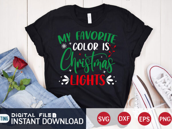 My favorite color is christmas lights shirt, t shirt designs for sale