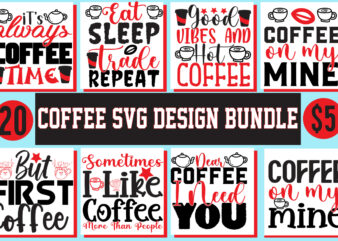 Coffee T-Shirt design bundle , Coffee SVG cut file, Coffee SVG design bundle , SVG bundle, svg bundles, fonts svg bundle, svg files for cricut, svg files, svg designs bundle,