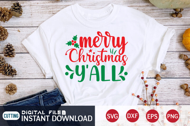 Merry Christmas YÁLL shirt, Christmas Shirt, Christmas Svg, Christmas T-Shirt, Christmas SVG Shirt Print Template, svg, Merry Christmas svg, Christmas Vector, Christmas Sublimation Design, Christmas Cut File