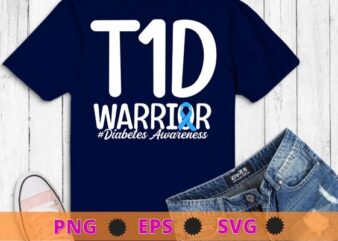 Diabetes Awareness Blue Ribbon T1D Warrior T-Shirt design svg, Diabetes Awareness, Blue Ribbon, T1D Warrior