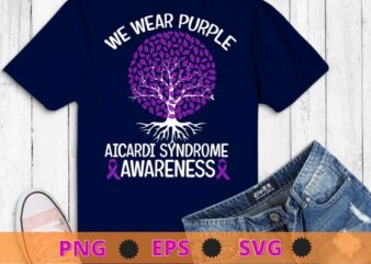 We Wear Purple For Aicardi Syndrome root tree Awareness T-Shirt design svg, Purple, Aicardi Syndrome Awareness