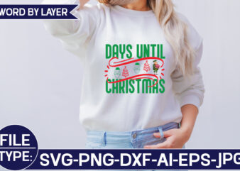 Days Until Christmas t shirt vector illustration