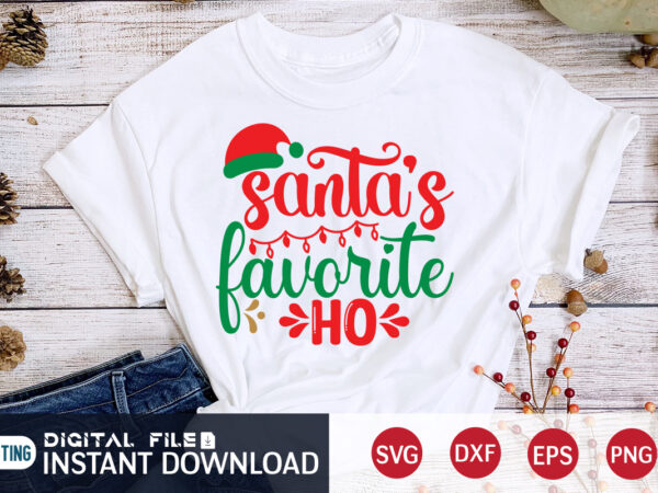 Santa’s favorite ho shirt, christmas santa svg, christmas teacher, christmas svg, christmas t-shirt, christmas svg shirt print template, svg, merry christmas svg, christmas vector, christmas sublimation design, christmas cut file