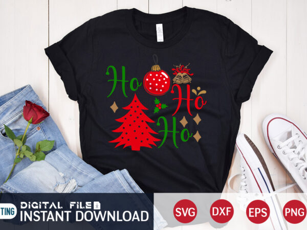 Ho ho ho shirt, christmas svg, christmas t-shirt, christmas svg shirt print template, svg, merry christmas svg, christmas vector, christmas sublimation design, christmas cut file Ho ho ho shirt, christmas svg, christmas t-shirt, christmas svg shirt print template, svg, merry christmas svg, christmas vector, christmas sublimation design, christmas cut file