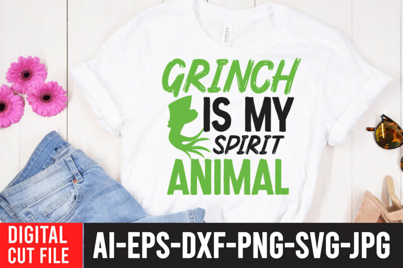 Grinch is My Spirit Animal T-Shirt Design ,Grinch Christmas svg Bundle, Grinch Clipart Png, The Grinch Svg Bundle, Grinch Hand Svg, Grinch Face Svg, Grinch Christmas Svg, Clipart Cricut Vector