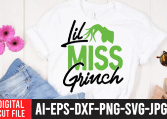 Lil Miss Grinch T-Shirt Design , Little Grinch T-Shirt Design , Little Grinch SVG Cut File , Grinch Christmas svg Bundle, Grinch Clipart Png, The Grinch Svg Bundle, Grinch Hand
