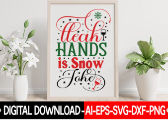 Clean Hands Is Snow Joke vector t-shirt design, Christmas SVG Bundle, Winter Svg, Funny Christmas Svg, Winter Quotes Svg, Winter Sayings Svg, Holiday Svg, Christmas Sayings Quotes Christmas Bundle Svg,