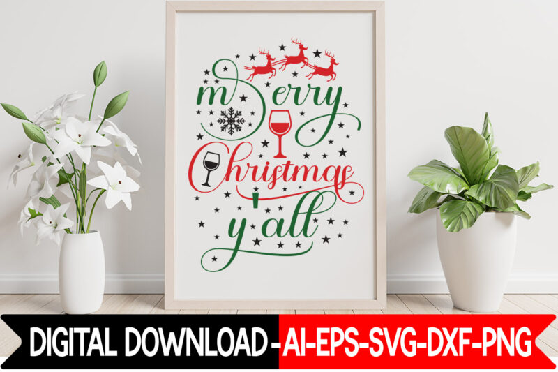 Merry Christmas Y'all vector t-shirt design, Christmas SVG Bundle, Winter Svg, Funny Christmas Svg, Winter Quotes Svg, Winter Sayings Svg, Holiday Svg, Christmas Sayings Quotes Christmas Bundle Svg, Christmas Quote