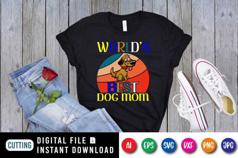 World’s best dog mom shirt print template