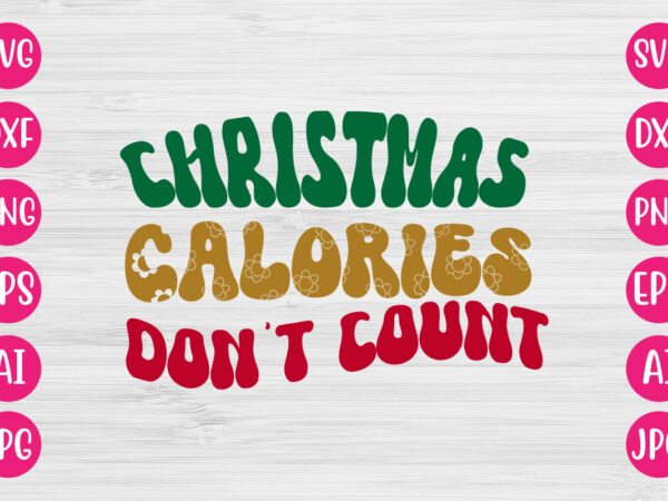 Christmas calories don’t count vector design