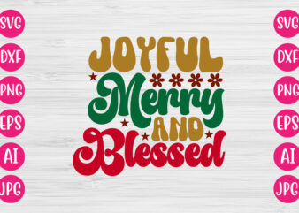 Joyful Merry And Blessed VECTOR DESIGN