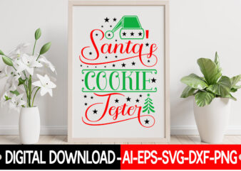 Santa’s Cookie Tester vector t-shirt design,Christmas SVG Bundle, Winter Svg, Funny Christmas Svg, Winter Quotes Svg, Winter Sayings Svg, Holiday Svg, Christmas Sayings Quotes Christmas Bundle Svg, Christmas Quote Svg,