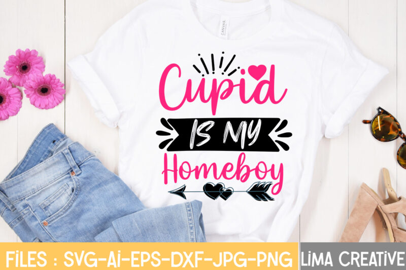Cupid Is my Homeboy T-shirt Design,Valentine svg bundle, Valentines day svg bundle, Love Svg, Valentine Bundle, Valentine svg, Valentine Quote svg Bundle, clipart, cricut Valentine svg bundle, Valentines day svg