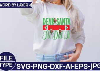 Dear Santa He Did It SVG Cut File
