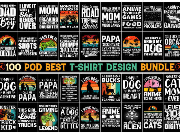 100 t-shirt design bundle-trendy pod best t-shirt design bundle