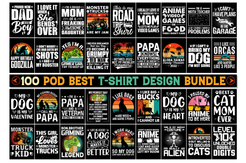 100 T-Shirt Design Bundle-Trendy Pod Best T-Shirt Design Bundle