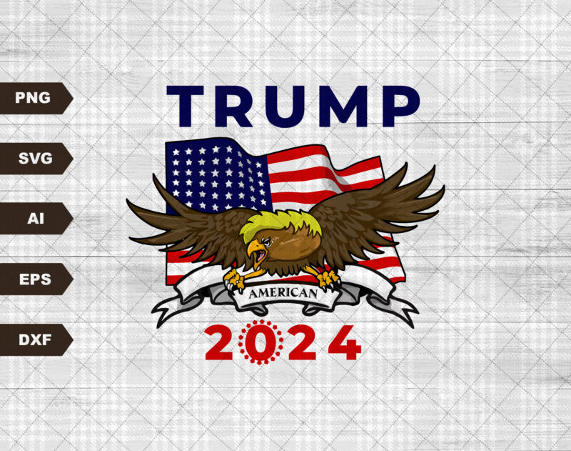 Trump 2024 SVG file, Sublimation Designs Download, Digital, Pro