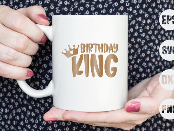 Birthday king t shirt template