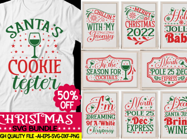 Christmas svg bundle,christmas svg bundle, christmas quotes svg, funny quotes svg, santa svg, snowflake svg, decoration, svg, png, dxf funny christmas svg bundle, christmas svg, christmas quotes svg, funny quotes t shirt vector file