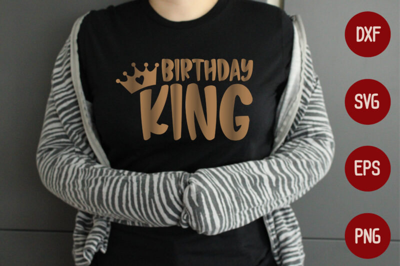 Birthday King