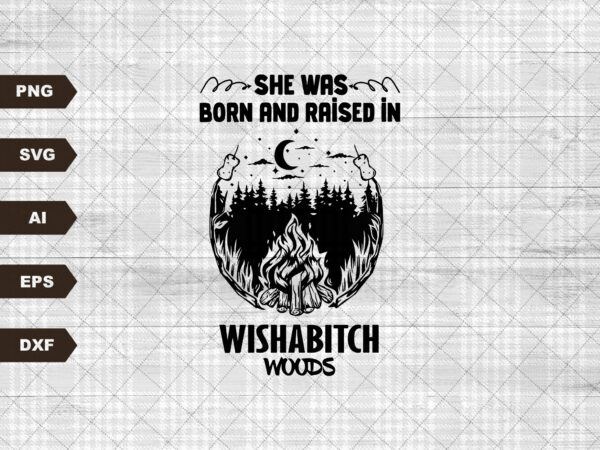 Wishabitchwoods svg, instant download, funny sarcastic, instant download t shirt design for sale Wishabitchwoods svg, instant download, funny sarcastic, instant download t shirt design for sale