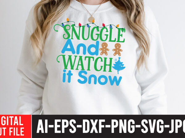 Snuggle and watch it now t-shirt design , snuggle and watch it now svg cut file , christmas coffee drink png, christmas sublimation designs, christmas png, coffee sublimation png, christmas