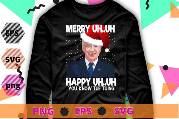 Funny Santa Joe Biden Merry Uh Uh Christmas Ugly T-Shirt design svg, Christmas shirt, for men, Christmas gifts, X-mas, funny, santa, Xmas tree, santa hat