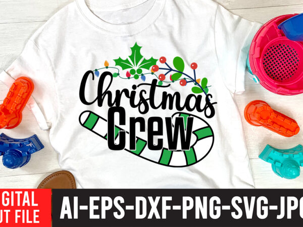 Christmas crew t-shirt design on sale , christmas crew svg cut file , christmas coffee drink png, christmas sublimation designs, christmas png, coffee sublimation png, christmas drink design,current mood png