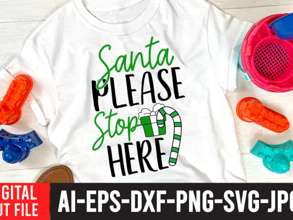 Santa please stop here svg cut file , santa please stop here svg quotes , christmas coffee drink png, christmas sublimation designs, christmas png, coffee sublimation png, christmas drink design,current