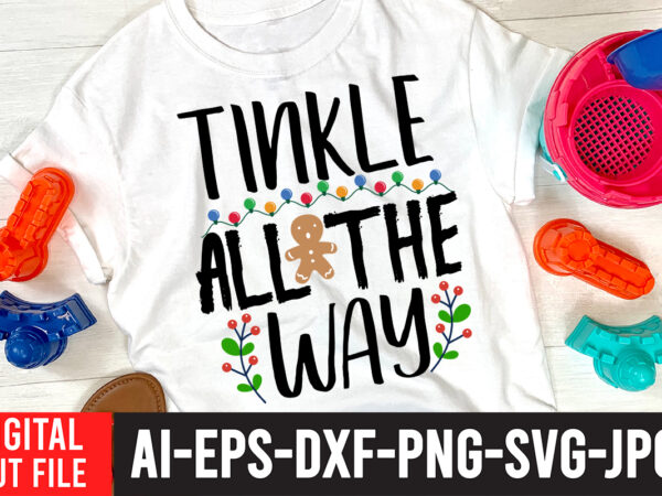 Tinkle all the way t-shirt design on sale free download