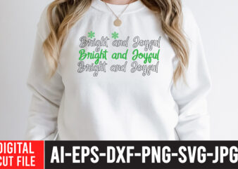 Bright And Joyful T-Shirt Design ,Bright And Joyful SVG Cut File , christmas sublimation bundle , christmas png bundle ,Christmas clipart, christmas craft bundles, christmas decoration bundle, christmas decorations bundle