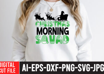 Christmas Morning Squad T-Shirt Design ,Christmas Morning Squad SVG Cut File , christmas sublimation bundle , christmas png bundle ,Christmas clipart, christmas craft bundles, christmas decoration bundle, christmas decorations bundle