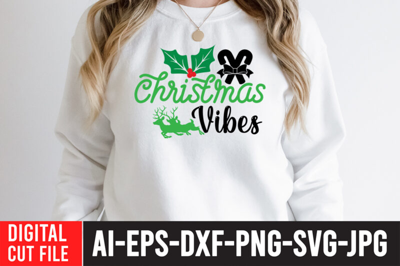 Christmas Vibes T-Shirt Design ,Christmas Vibes SVG Cut File , christmas sublimation bundle , christmas png bundle ,Christmas clipart, christmas craft bundles, christmas decoration bundle, christmas decorations bundle for sale,