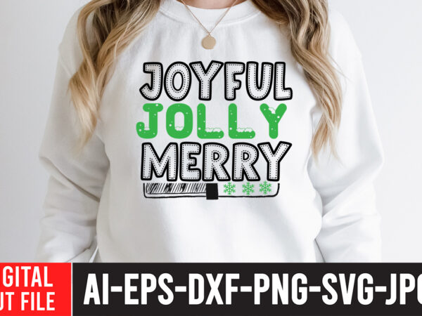 Joyful jolly merry t-shirt design , christmas sublimation bundle , christmas png bundle ,christmas clipart, christmas craft bundles, christmas decoration bundle, christmas decorations bundle for sale, christmas design bundles, christmas