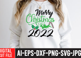 Merry Christmas 2022 T-Shirt Design , Merry Christmas 2022 SVG Cut File , christmas sublimation bundle , christmas png bundle ,Christmas clipart, christmas craft bundles, christmas decoration bundle, christmas decorations