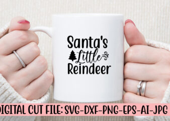Santa’s Little Reindeer SVG Cut File t shirt template vector