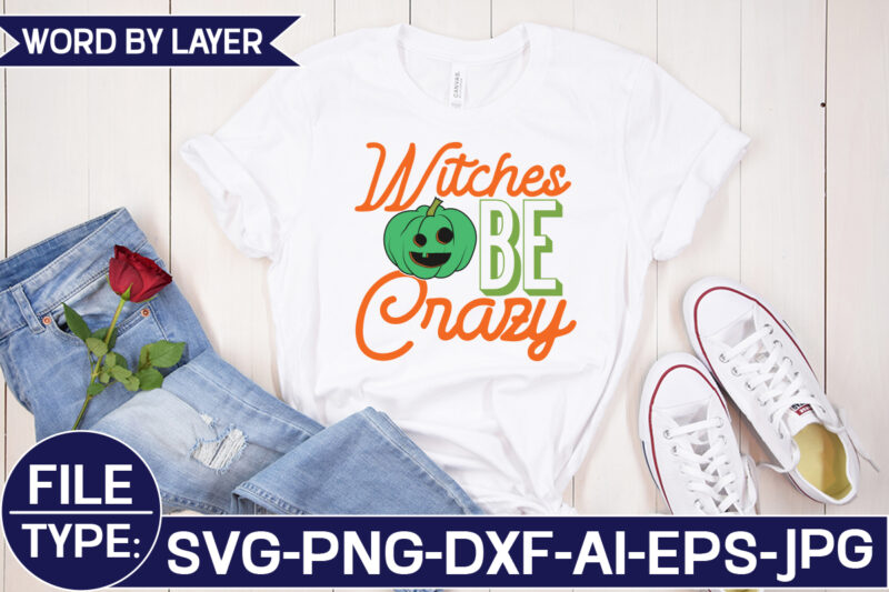 Witches Be Crazy SVG Cut File