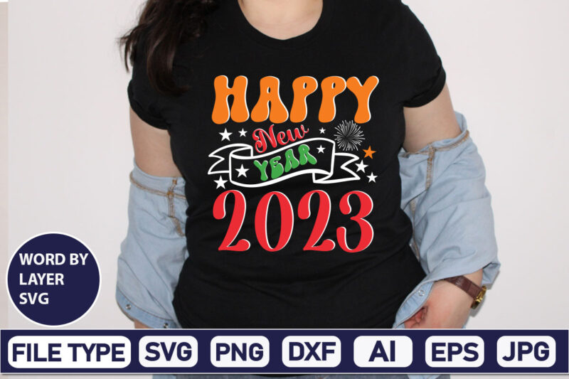 Happy New Year 2023 SVG Cut File 2023 New Year svg, 2023 New Year SVG Bundle, New year svg, Happy New Year svg, Chinese new year svg, New year png,