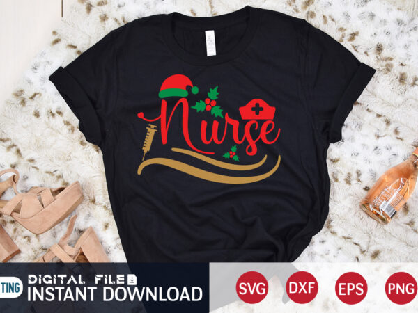 Christmas nurse shirt, nurse shirt, christmas svg, christmas t-shirt, christmas svg shirt print template, svg, merry christmas svg, christmas vector, christmas sublimation design, christmas cut file