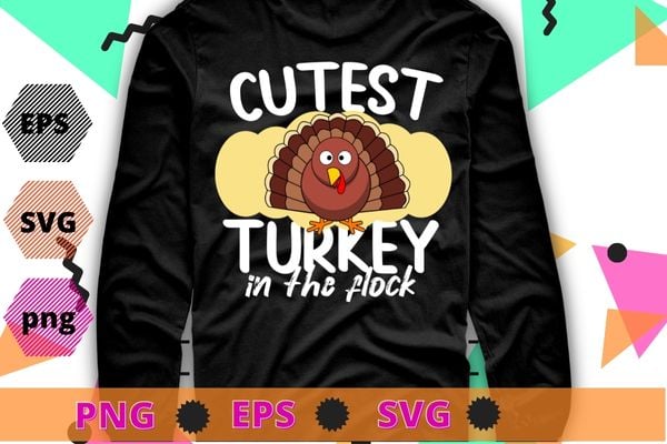 Cutest Turkey In The Flock Toddler Girls Thanksgiving Kids T-Shirt design svg, Cutest Turkey In The Flock png, happy thanksgiving, thanksgiving turkey