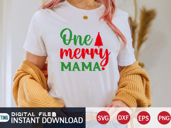 One merry mama shirt, merry christmas, christmas svg, christmas t-shirt, christmas svg shirt print template, svg, merry christmas svg, christmas vector, christmas sublimation design, christmas cut file