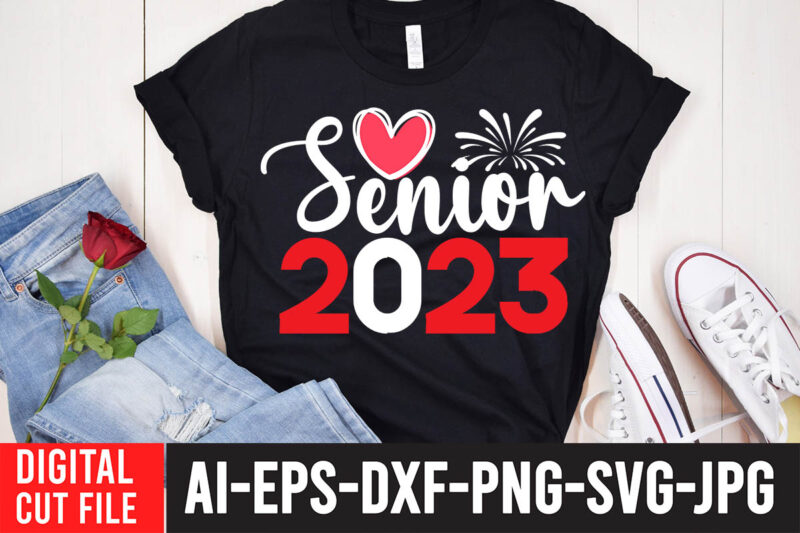 Senior 2023 T-Shirt Design ,Senior 2023 SVG Cut File , 2023 is Comig T-Shirt Design , 2023 is Comig SVG Cut File , Happy New Year SVG Bundle, Hello 2023