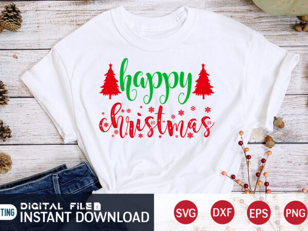 Happy christmas shirt, christmas svg, christmas t-shirt, christmas svg shirt print template, svg, merry christmas svg, christmas vector, christmas sublimation design, christmas cut file