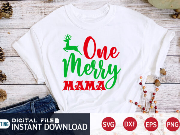 One merry mama shirt, merry christmas svg, christmas svg, christmas t-shirt, christmas svg shirt print template, svg, merry christmas svg, christmas vector, christmas sublimation design, christmas cut file
