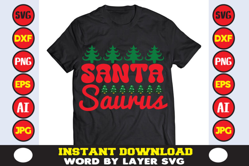 Santa Saurus christmas t-shirt design t-shirt design mega bundle a bundle of joy nativity a svg ai among us cricut among us cricut free among us cricut svg free among
