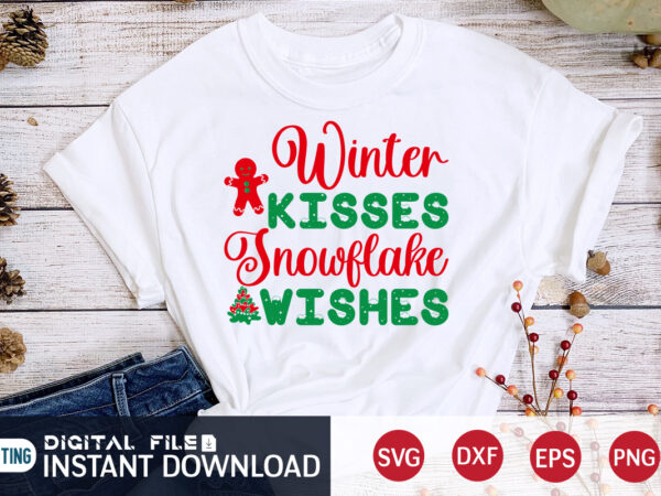 Winter kisses snowflake wishes shirt, winte christmas svg, christmas svg, christmas t-shirt, christmas svg shirt print template, svg, merry christmas svg, christmas vector, christmas sublimation design, christmas cut file