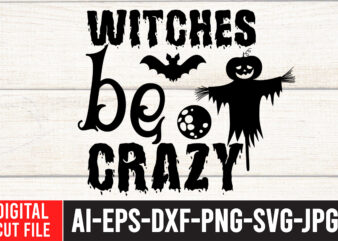 Witches Be Crazy T-Shirt Design Witches Be Crazy SVG Cut File , halloween sublimation bundle , halloween sublimation png , halloween sublimation bundle , halloween png print , transparent background