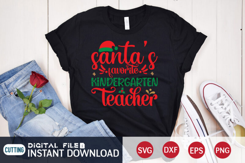 Santa's Favorite kindergarten Teacher shirt, Christmas Santa SVG, Christmas Teacher, Christmas Svg, Christmas T-Shirt, Christmas SVG Shirt Print Template, svg, Merry Christmas svg, Christmas Vector, Christmas Sublimation Design, Christmas Cut